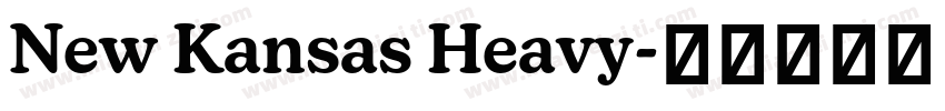 New Kansas Heavy字体转换